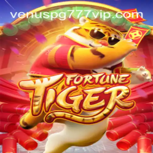 Explore the Thrilling World of FortuneTiger: Venuspg777 O melhor cassino online do Brasil