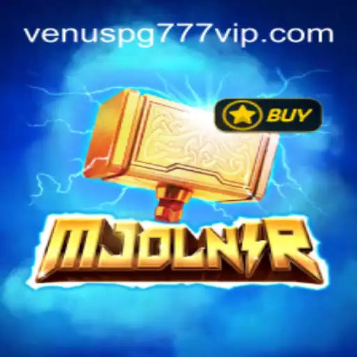 Discovering Mjolnir: An Exciting New Adventure in Venuspg777 O Melhor Cassino Online do Brasil